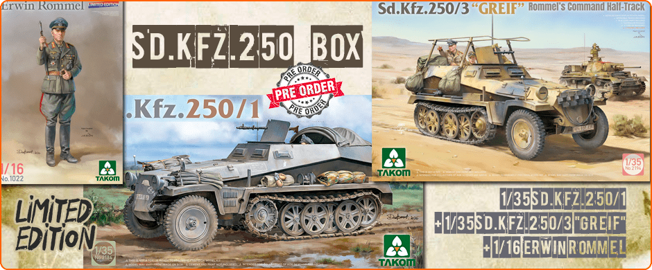 1/35 Sd.Kfz.250 Half-track Box - 250/1, 250/3 Grelf and 1/16 Erwin Rommel