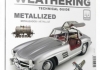 The Weathering Technical Guide Vol.01 - Metallized