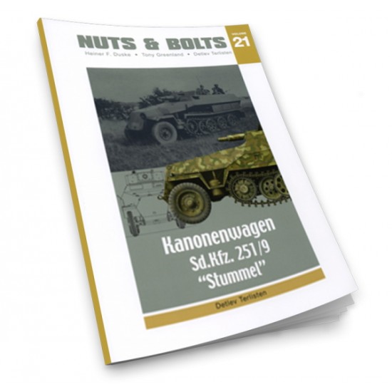 Nuts & Bolts Vol.21 - SdKfz.251/9 Kanonenwagen Stummel (100 pages, photos & drawing)