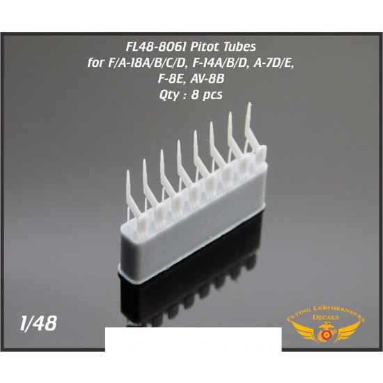 1/48 Corrected Pitot Tubes for F-18A/B/C/D, F-14A/B/D, A-7D/E, F-8E (8)