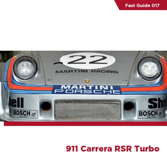 Fast Guide Vol.017 - Porsche 911 Carrera RSR Turbo (32 A5 size pages)