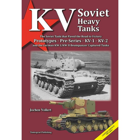 KV Soviet Heavy Tanks: Prototypes, Pre-Series, KV-1, KV-2 (English, 728 pages)