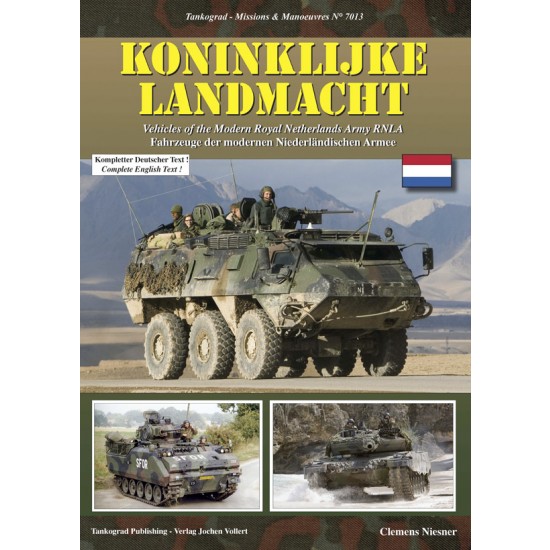 Missions & Manoeuvres Vol.13 Koninklijke Landmacht: Vehicles of Modern RNLA