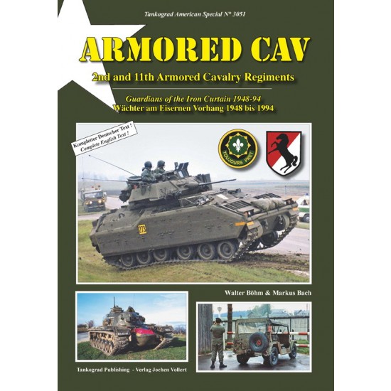 ARMORED CAV - 22nd 11th Armoured Cavalry Regiments Guardians of the Iron Curtain 1948-94