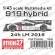 1/43 919 Hybrid #19 LM 2016 [Multi Material Kit]